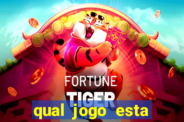 qual jogo esta pagando bem hoje